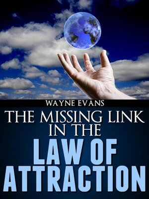 cover image of The Missing Link in the Law of Attraction